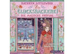 9783867427067 - Kathryn Littlewood - GEBRAUCHT Die Glücksbäckerei Band 2 Die magische Prüfung 3 CDs - Preis vom 02062023 050629 h