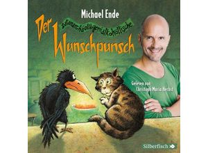 9783867427203 - Der satanarchäolügenialkohöllische Wunschpunsch - Die Lesung 4 Audio-CD - Michael Ende (Hörbuch)