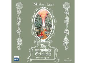 9783867427234 - Die unendliche Geschichte - Das Hörspiel 6 Audio-CD - Michael Ende (Hörbuch)