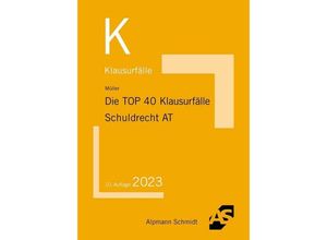 9783867528733 - Die TOP 40 Klausurfälle Schuldrecht AT - Frank Müller Kartoniert (TB)