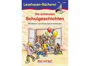 9783867600170 - Lesehasen-Bücherei   Die schönsten Schulgeschichten - Anne Steinwart Kartoniert (TB)