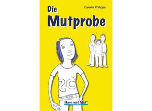 9783867600767 - Carolin Philipps - GEBRAUCHT Die Mutprobe - Preis vom 02062023 050629 h