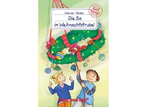 9783867601566 - Total klasse!   Die 3a im Weihnachtstrubel - Werner Färber Kartoniert (TB)