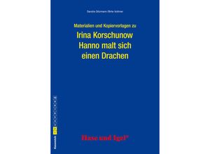 9783867607407 - Materialien und Kopiervorlagen zu Irina Korschunow Hanno malt sich einen Drachen - Sandra Sitzmann Birte Voltmer Kartoniert (TB)