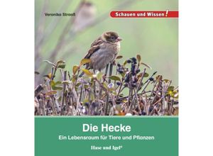 9783867607919 - Schauen und Wissen!   Die Hecke - Veronika Straaß Gebunden