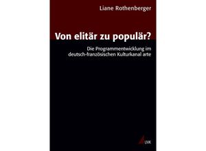 9783867641159 - Von elitär zu populär - Liane Rothenberger Kartoniert (TB)