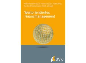 9783867645850 - Wertorientiertes Finanzmanagement - Wilhelm Schmeisser Peter P Eckstein Ralf Hafner Kartoniert (TB)