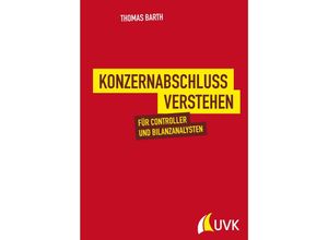 9783867648400 - Konzernabschluss verstehen - Thomas Barth Taschenbuch