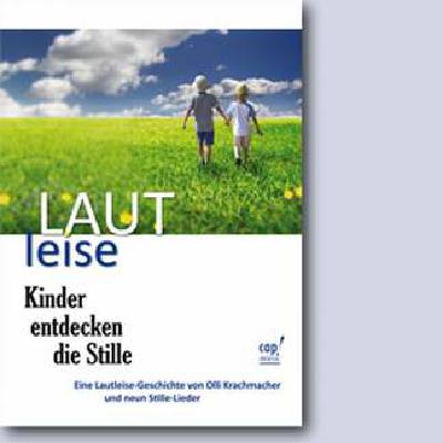 9783867730716 - Laut leise - Kinder entdecken die Stille