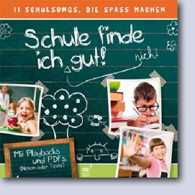 9783867730723 - Schule finde ich gut - 8 coole Schulsongs