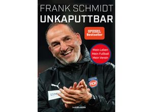 9783867747677 - Unkaputtbar - Frank Schmidt Gebunden