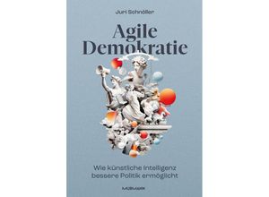 9783867747943 - Agile Demokratie - Juri Schnöller Gebunden