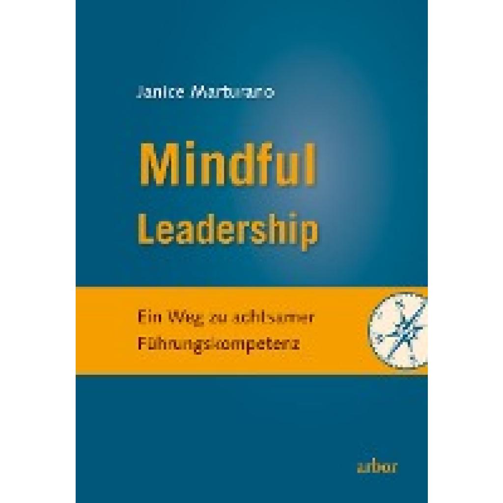 9783867811293 - Mindful Leadership - Janice Marturano Gebunden