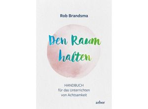 9783867813105 - Den Raum halten - Rob Brandsma Kartoniert (TB)