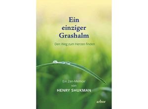 9783867813921 - Ein einziger Grashalm - Henry Shukman Kartoniert (TB)