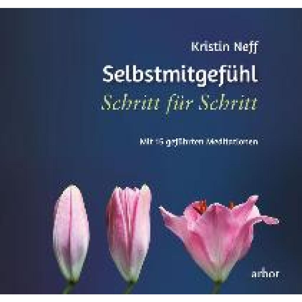 9783867813990 - Selbstmitgefühl Schritt für Schritt m 1 Audio - Kirstin Neff Gebunden