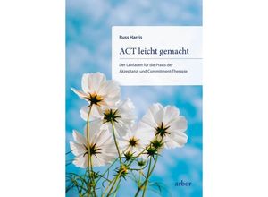 9783867814157 - ACT leicht gemacht - Russ Harris Kartoniert (TB)