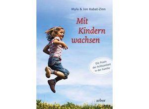 9783867814201 - Mit Kindern wachsen - Myla Kabat-Zinn Jon Kabat-Zinn Gebunden