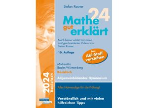 9783868148237 - Mathe gut erklärt 2024 Basisfach Baden-Württemberg Gymnasium - Stefan Rosner Kartoniert (TB)