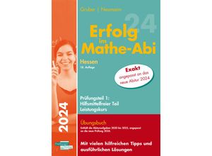 9783868148527 - Erfolg im Mathe-Abi 2024 Hessen Leistungskurs Prüfungsteil 1 Hilfsmittelfreier Teil - Helmut Gruber Robert Neumann Kartoniert (TB)