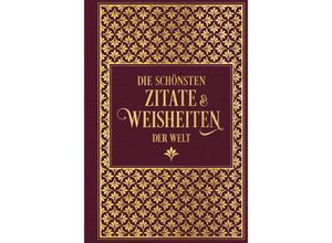 9783868207408 - Die schönsten Zitate und Weisheiten der Welt - Willi Apfel Leinen