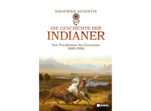 9783868207484 - Die Geschichte der Indianer - Siegfried Augustin Gebunden