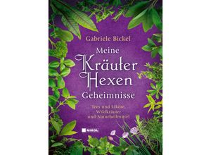 9783868207842 - Meine Kräuterhexengeheimnisse - Gabriele Bickel Gebunden