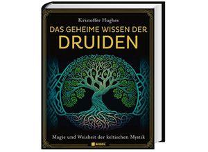 9783868207873 - Das geheime Wissen der Druiden - Kristoffer Hughes Gebunden