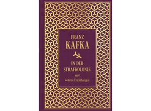 9783868208078 - In der Strafkolonie und weitere Erzählungen - Franz Kafka Gebunden