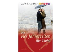 9783868271331 - Die vier Jahreszeiten der Liebe - Gary Chapman Kartoniert (TB)