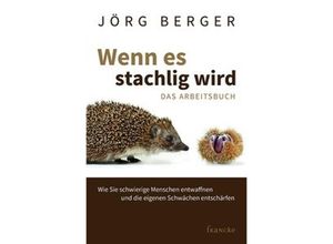 9783868275773 - Wenn es stachlig wird - Jörg Berger Kartoniert (TB)