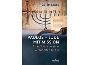 9783868276176 - Paulus - Jude mit Mission - Guido Baltes Gebunden