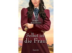 9783868276626 - Selbst ist die Frau! - Karen Witemeyer Kartoniert (TB)