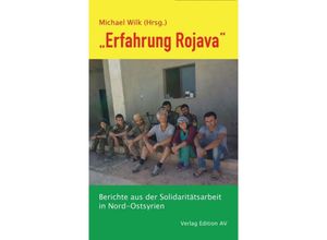 9783868412833 - Erfahrung Rojava Kartoniert (TB)