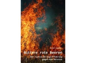 9783868413175 - Bittere rote Beeren - Roman Danyluk Kartoniert (TB)