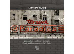 9783868476309 - Fernweh im Paradies - Matthias Mücke (Hörbuch)