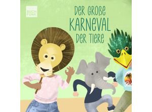 9783868476347 - Der große Karneval der Tiere - Camille Saint-Saëns Timo Klein (Hörbuch)