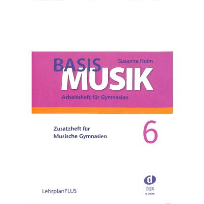 9783868493290 - Basis Musik 6 | Zusatzheft für musische Gymnasien