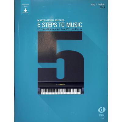 9783868493382 - 5 Steps to Music (Vol 1)Vol1 - Martin Gasselsberger Kartoniert (TB) 9783868493382 - 5 Steps to Music (Vol 1)Vol1 - Martin Gasselsberger Kartoniert (TB)