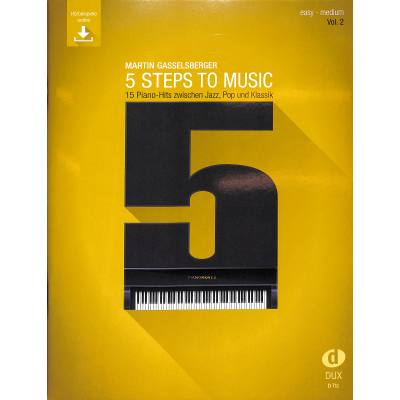 9783868493467 - 5 Steps to Music KlavierVol2 - Martin Gasselsberger Kartoniert (TB) 9783868493467 - 5 Steps to Music KlavierVol2 - Martin Gasselsberger Kartoniert (TB)
