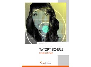 9783868506358 - Tatort Schule - Sylvia Hamacher Kartoniert (TB)