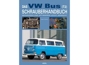 9783868526998 - Das VW Bus (T2) Schrauberhandbuch - Mark Paxton Gebunden