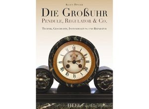 9783868528879 - Die Großuhr - Klaus Dinger Gebunden