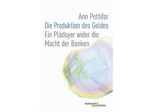 9783868543186 - Die Produktion des Geldes - Ann Pettifor Gebunden