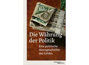 9783868543766 - Die Währung der Politik - Stefan Eich Gebunden