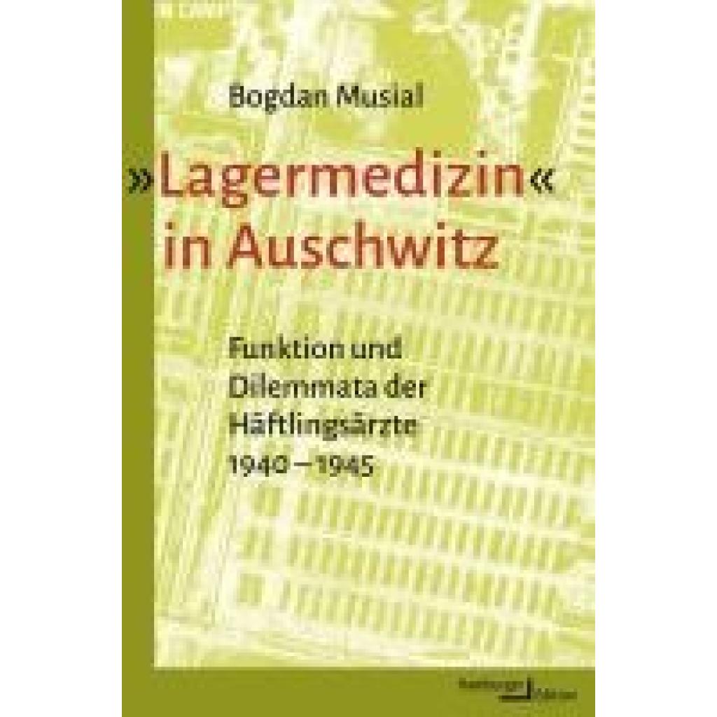 9783868543940 - Musial Bogdan Lagermedizin in Auschwitz