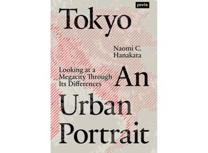 9783868595758 - Tokyo An Urban Portrait - Naomi C Hanakata Gebunden