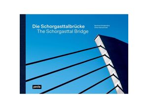 9783868596854 - Die Schorgasttalbrücke   The Schorgasttal Bridge - Bernhard Schäpertöns Oliver Kleinschmidt Gebunden