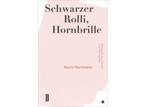 9783868596984 - Schwarzer Rolli Hornbrille - Karin Hartmann Kartoniert (TB)