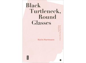 9783868597301 - Black Turtleneck Round Glasses - Karin Hartmann Kartoniert (TB)